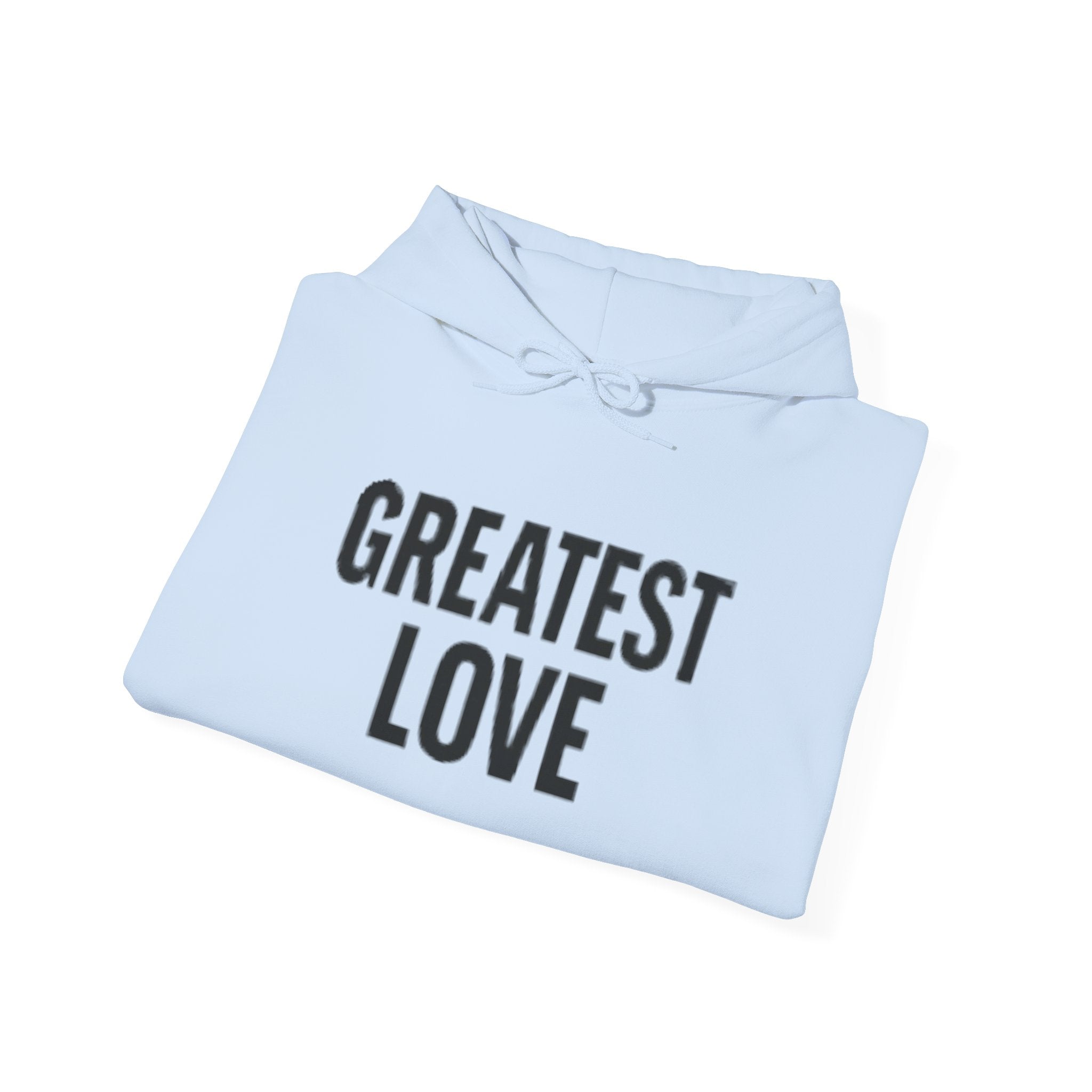 Unisex Hooded Sweatshirt - Greatest Love | Cozy Gift for Her, Inspirational Hoodie, Faith-Based Apparel, Christian Gift, Everyday Comfort