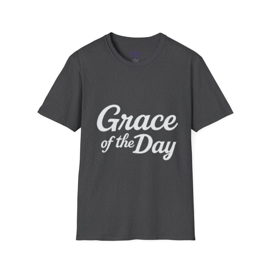 Grace of the Day Unisex T-Shirt, Inspirational Tee, Positive Vibes Apparel, Gift for Her, Everyday Wear, Motivation Shirt